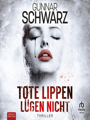 cover image of Tote Lippen lügen nicht